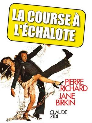 狂奔埃沙洛/天翻地覆 La course à l'échalote (1975)